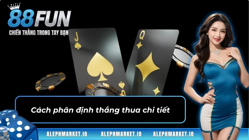 Cách phân định thắng thua rõ ràng trong Baccarat