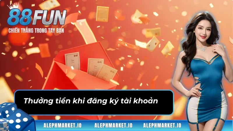 Thưởng lớn khi người chơi đăng ký tài khoản trong khuyến mãi Fun88